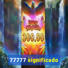 77777 significado